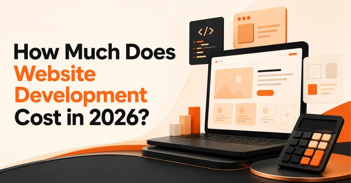 How Much Does Website Development Cost in 2026?