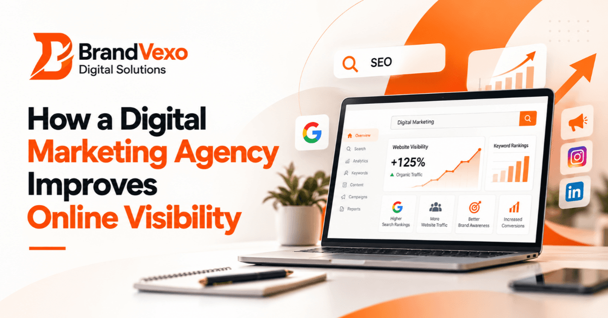 How a Digital Marketing Agency Improves Online Visibility